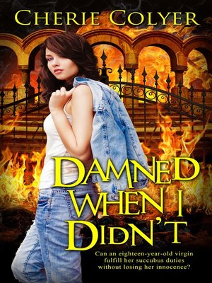 cover image of Damned When I Didn't